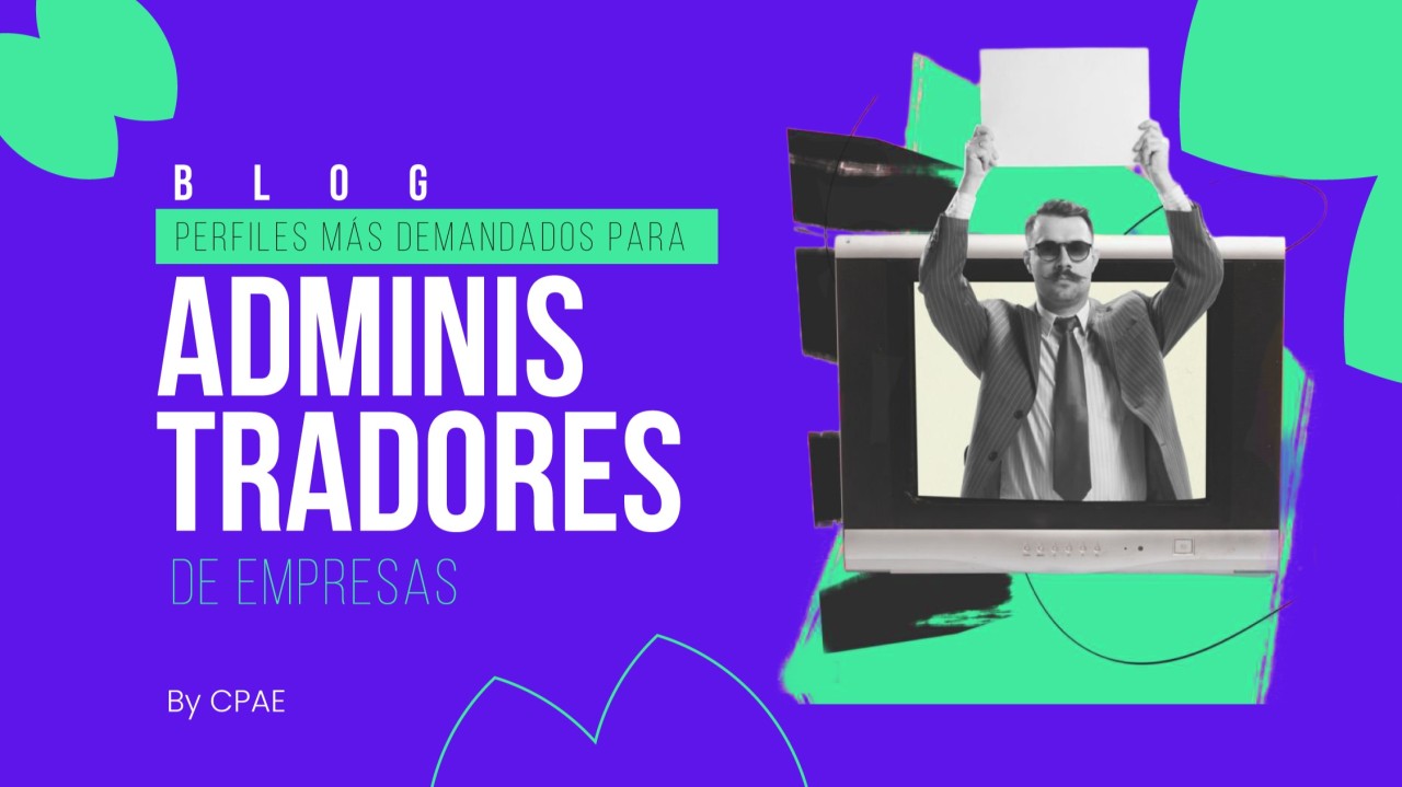 Perfiles mas demandados para administradores de empresas